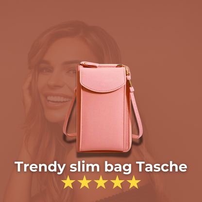 Trendy slim bag - Modernes Design trifft auf pure Eleganz